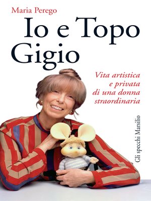 cover image of Io e Topo Gigio